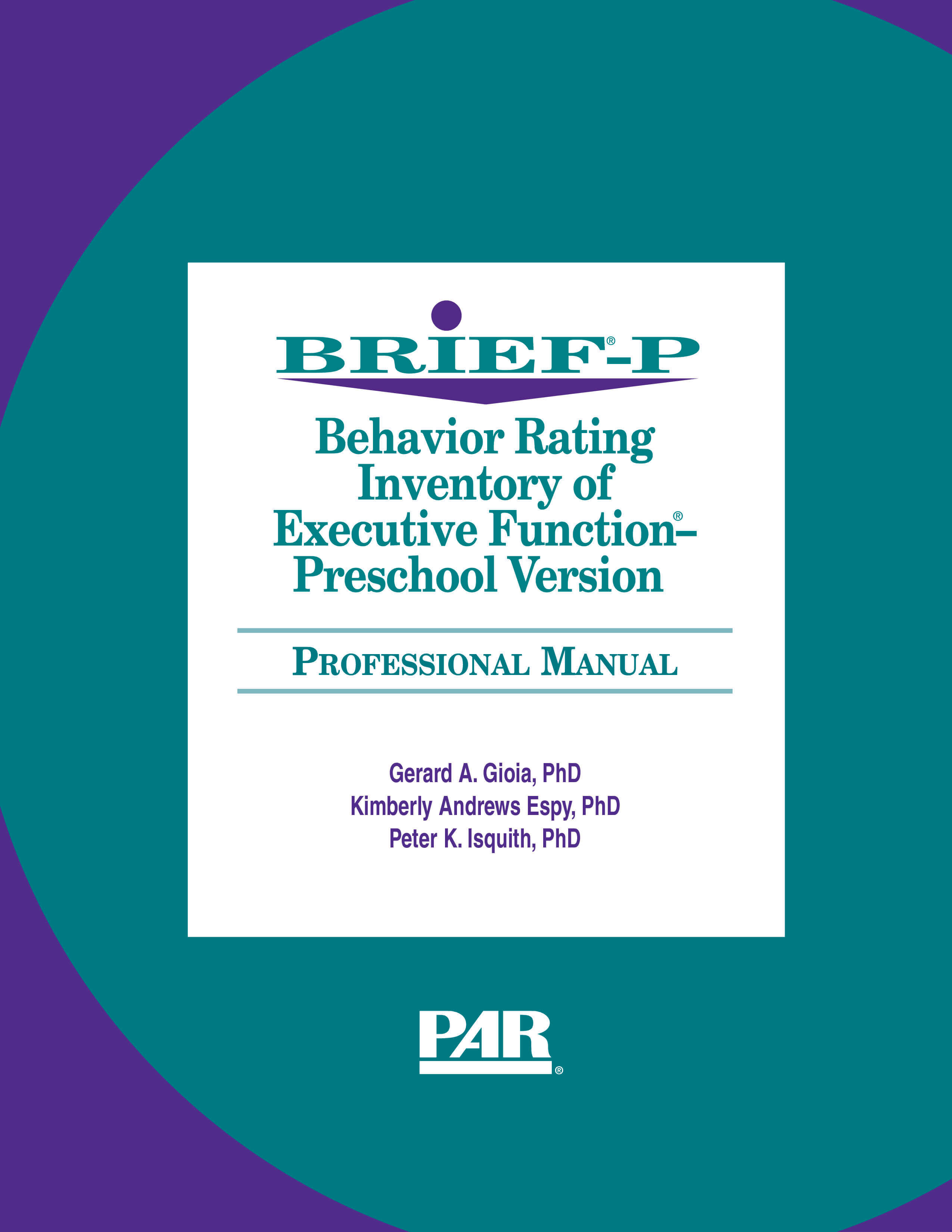 Behavior Rating Inventory of Executive Function&reg;&ndash;Preschool Version - 